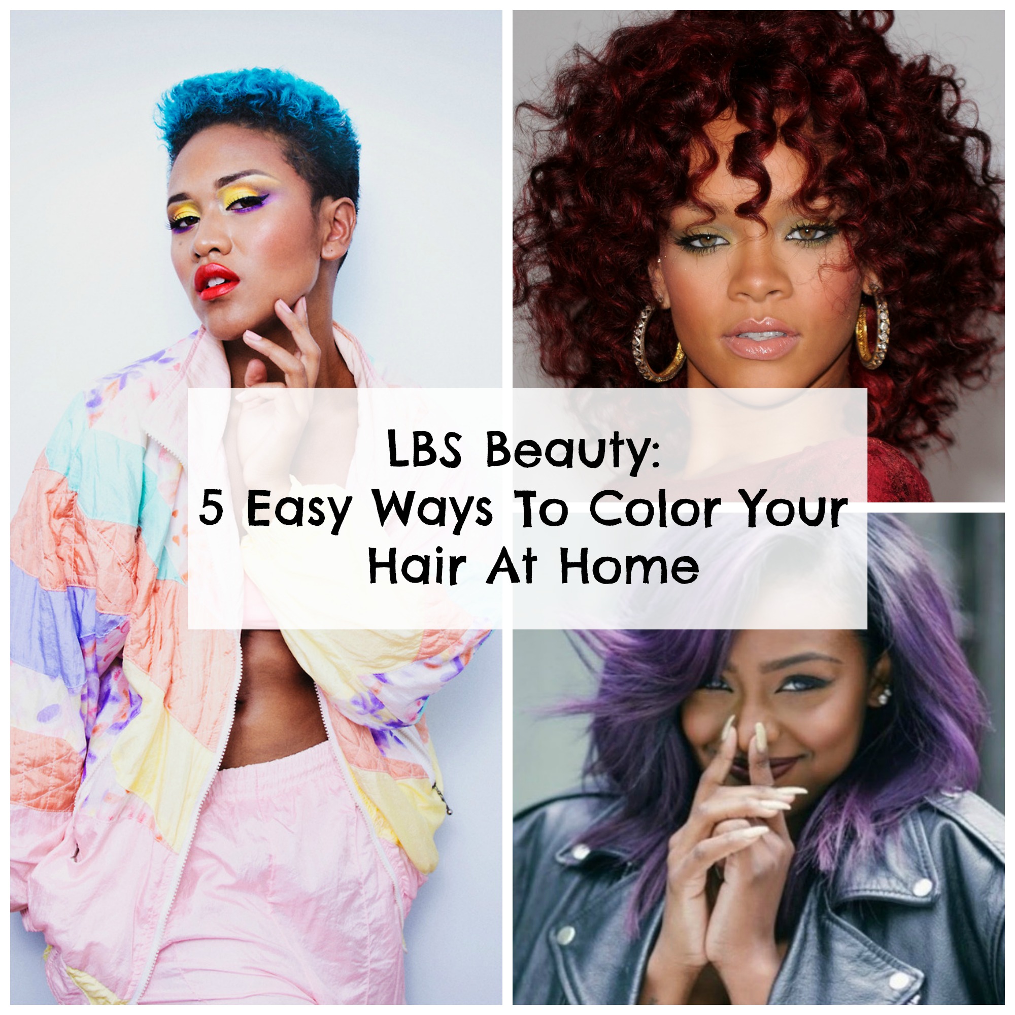 Easy Ways To Color Your Hair At HomeLoveBrownSugar